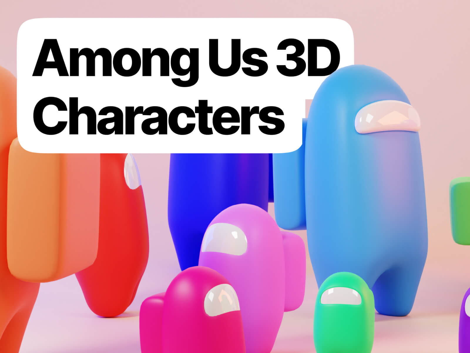 [FREE] Among Us 3D Charecters cover image